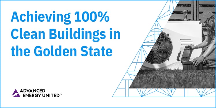 Blog Achieving 100% Clean Buildings in the Golden State
