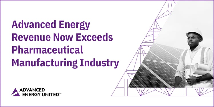 Blog Advanced Energy Revenue Now Exceeds Pharmaceutical Manufacturing Industry