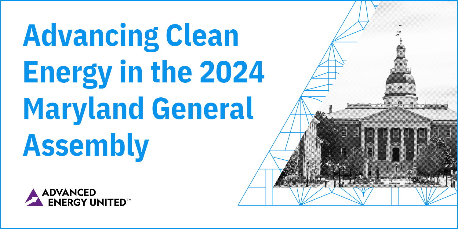 Advancing Clean Energy in the 2024 Maryland General Assembly