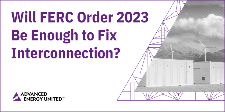 Will FERC Order 2023 be Enough to Fix Interconnection