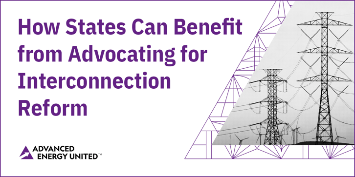 How States Can Benefit from Advocating for Interconnection Reform