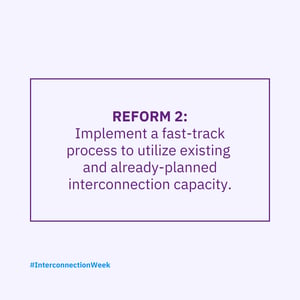 Interconnection Week Reforms 3