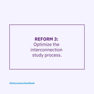 Interconnection Week Reforms 4