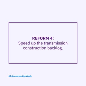 Interconnection Week Reforms 5