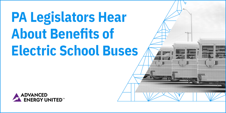 PA Legislators Hear About Benefit of Electric School Buses