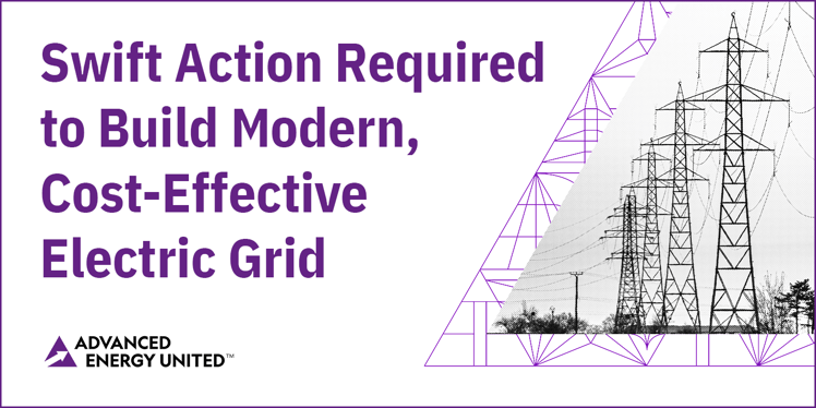 Swift Action Required to Build Modern, Cost-Effective Electric Grid